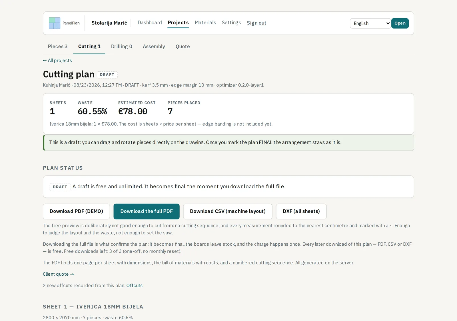 A cutting plan: the layout, the yield and the cost estimate.